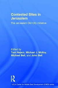 Contested Sites Jerusalem: The Jerusalem Old City Initiative