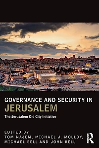 Governance and Security Jerusalem: The Jerusalem Old City Initiative
