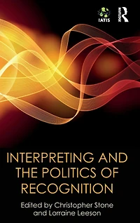 Interpreting and the Politics of Recognition
