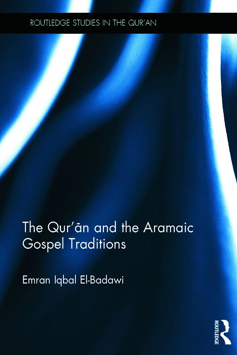 the Qur'an and Aramaic Gospel Traditions