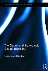the Qur'an and Aramaic Gospel Traditions