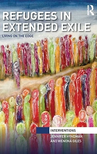Refugees Extended Exile: Living on the Edge