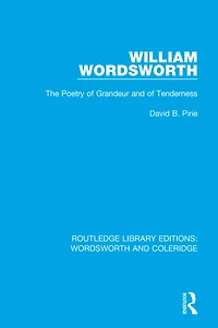 William Wordsworth: The Poetry of Grandeur and Tenderness