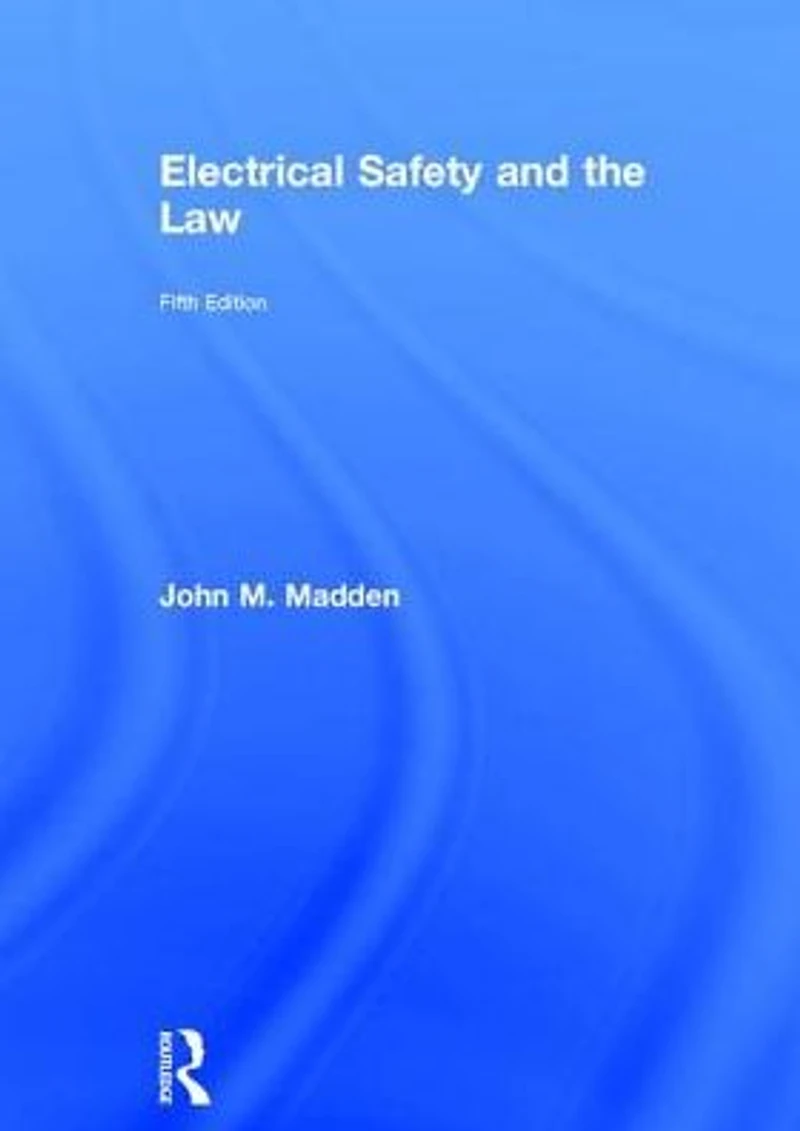 Electrical Safety and the Law