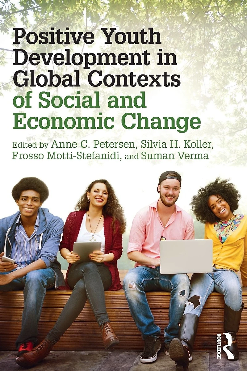 Positive Youth Development Global Contexts of Social and Economic Change