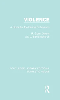 Violence: A Guide for the Caring Professions