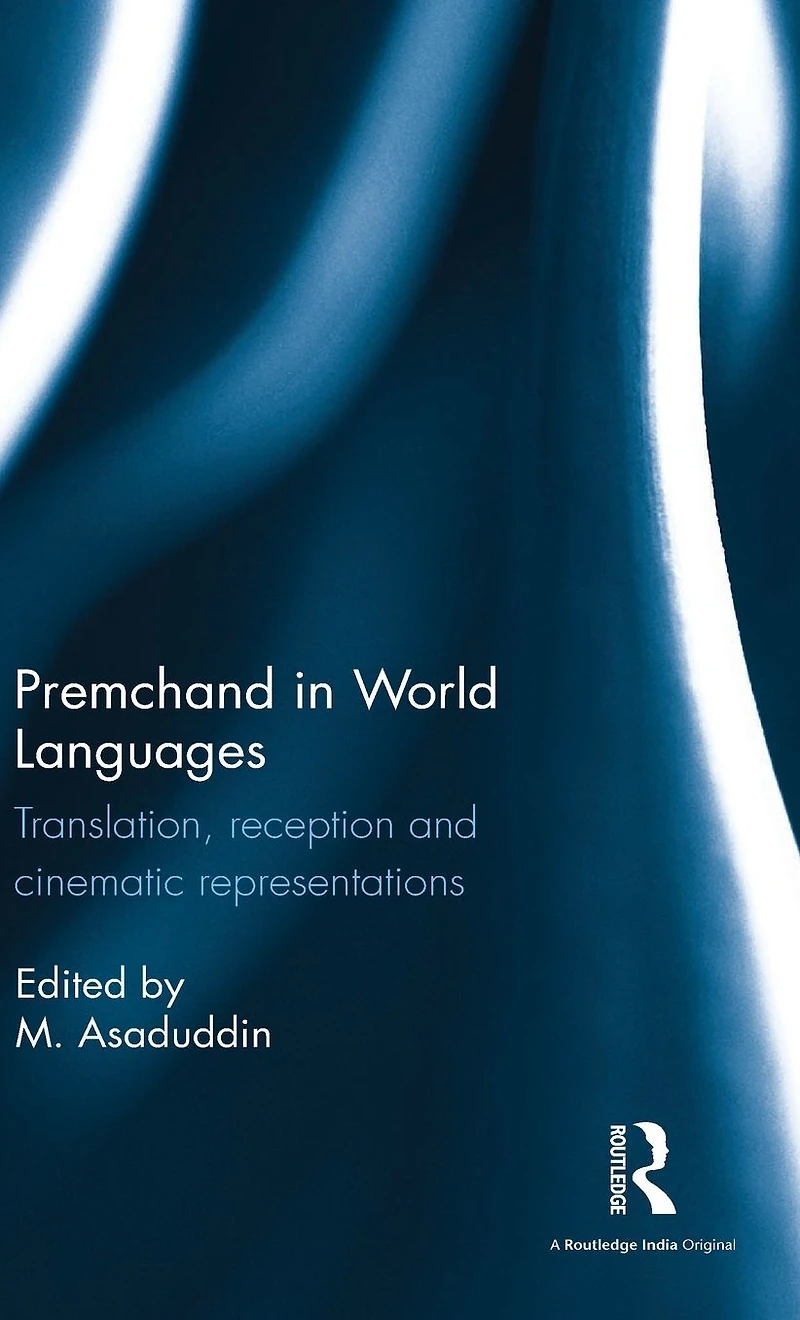 Premchand World Languages: Translation, reception and cinematic representations