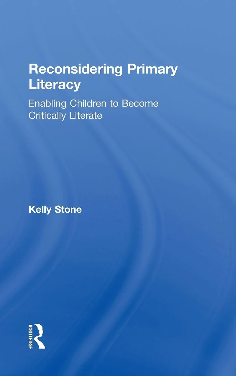 Reconsidering Primary Literacy: Enabling Children to Become Critically Literate