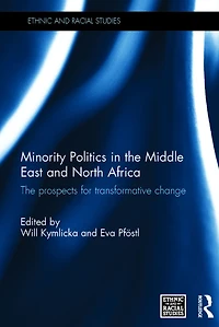 Minority Politics The Middle East and North Africa: Prospects for Transformative Change