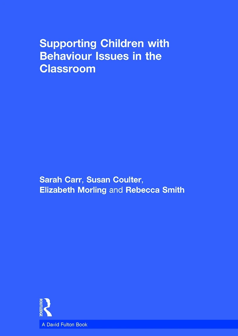Supporting Children with Behaviour Issues the Classroom