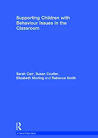 Supporting Children with Behaviour Issues the Classroom