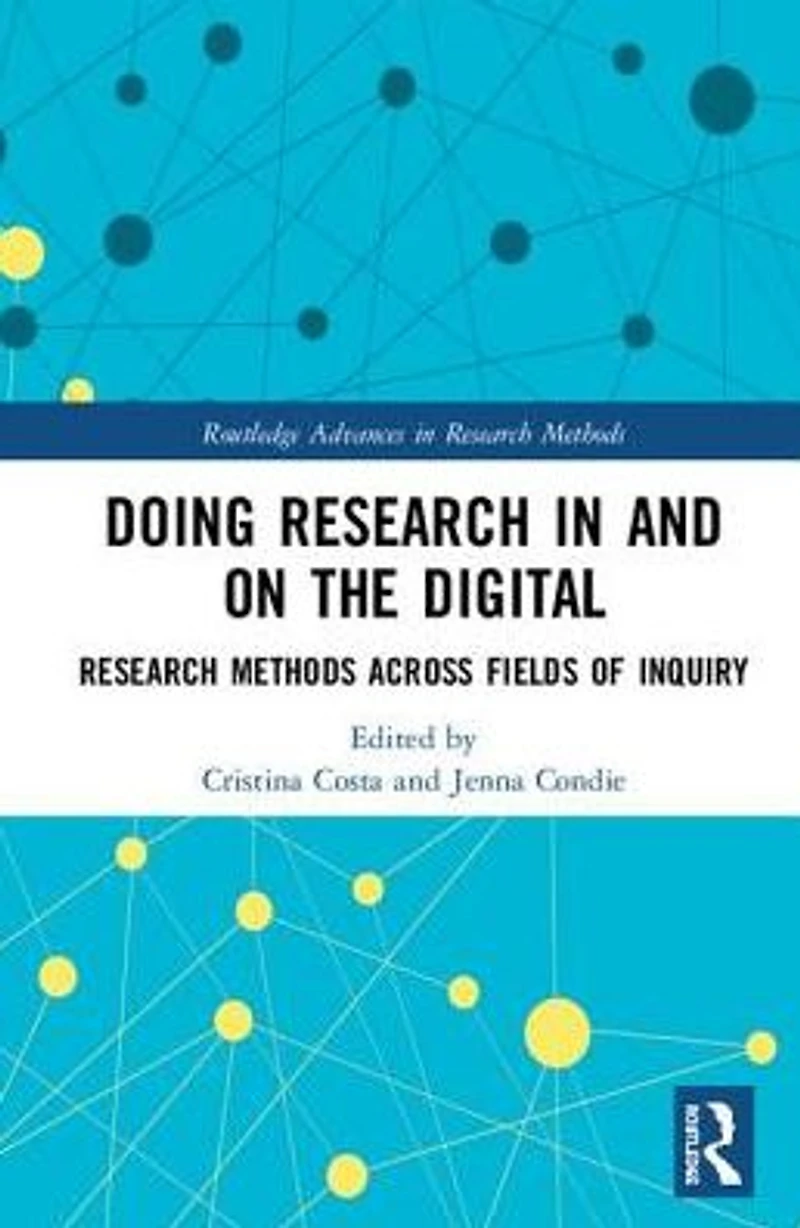 Doing Research and On the Digital: Methods across Fields of Inquiry