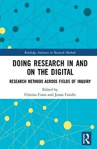 Doing Research and On the Digital: Methods across Fields of Inquiry