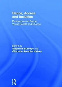 Dance, Access and Inclusion: Perspectives on Young People Change