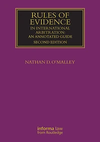 Rules of Evidence International Arbitration: An Annotated Guide