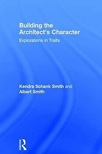 Building the Architect's Character: Explorations Traits