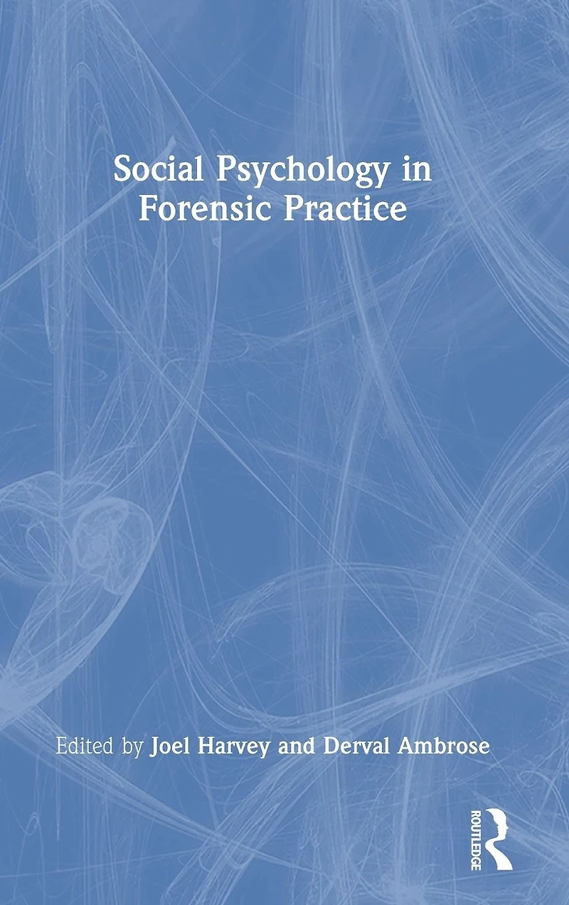 Social Psychology Forensic Practice
