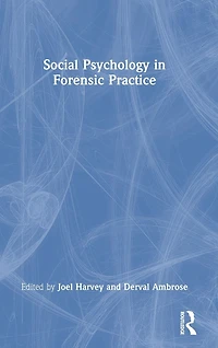 Social Psychology Forensic Practice