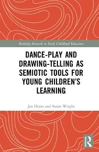 Dance-Play and Drawing-Telling as Semiotic Tools for Young Children's Learning