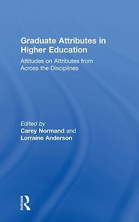 Graduate Attributes Higher Education: Attitudes on from Across the Disciplines