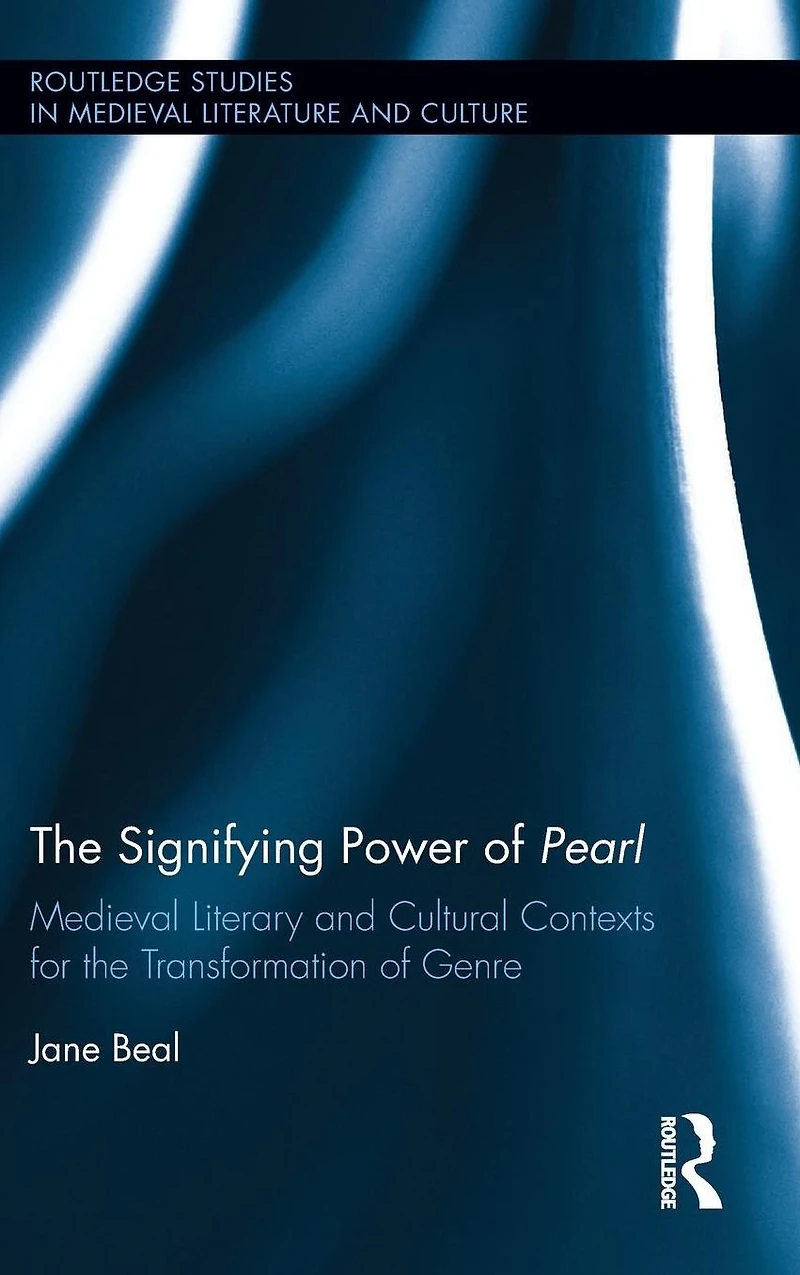 the Signifying Power of Pearl: Medieval Literary and Cultural Contexts for Transformation Genre