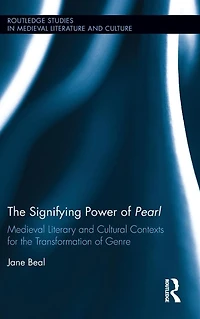 the Signifying Power of Pearl: Medieval Literary and Cultural Contexts for Transformation Genre