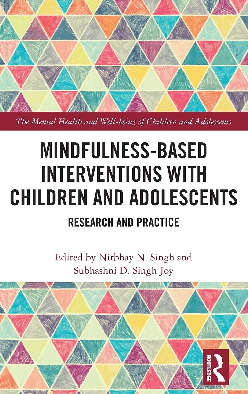 Mindfulness-based Interventions with Children and Adolescents: Research Practice