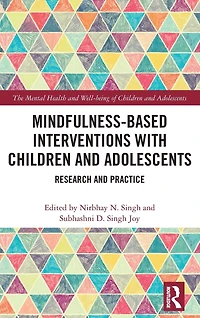 Mindfulness-based Interventions with Children and Adolescents: Research Practice