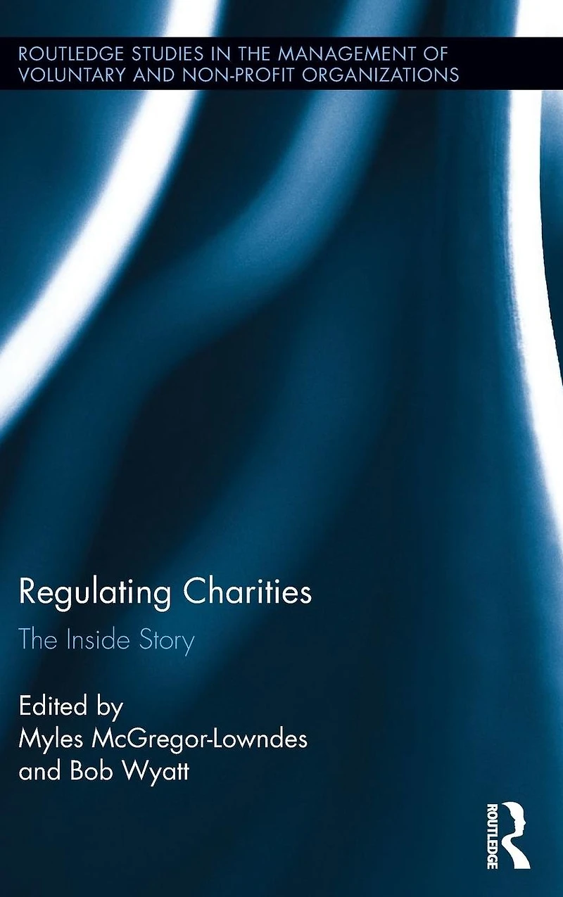 Regulating Charities: The Inside Story