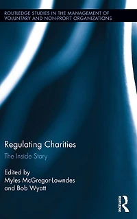 Regulating Charities: The Inside Story