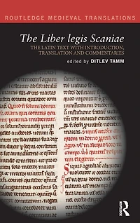 The Liber legis Scaniae: Latin Text with Introduction, Translation and Commentaries