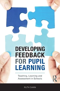 Developing Feedback for Pupil Learning: Teaching, Learning and Assessment Schools