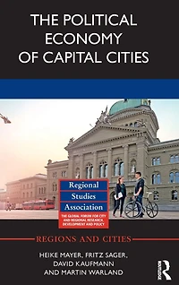 The Political Economy of Capital Cities
