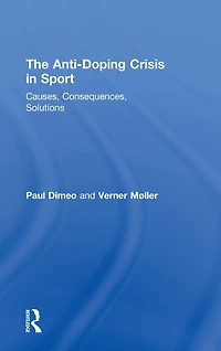 The Anti-Doping Crisis Sport: Causes, Consequences, Solutions