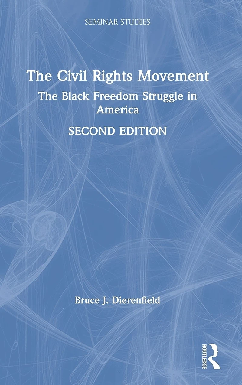 The Civil Rights Movement: Black Freedom Struggle America