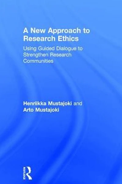 A New Approach to Research Ethics: Using Guided Dialogue Strengthen Communities