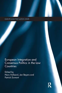 European Integration and Consensus Politics the Low Countries