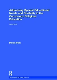 Addressing Special Educational Needs and Disability the Curriculum: Religious Education