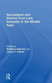 Apocalypse and Reform from Late Antiquity to the Middle Ages