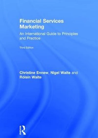 Financial Services Marketing: An International Guide to Principles and Practice