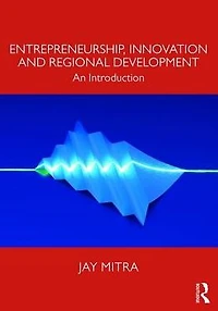 Entrepreneurship, Innovation and Regional Development: An Introduction