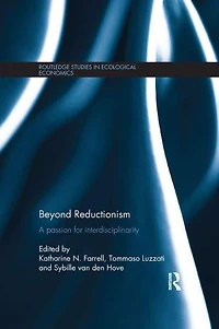 Beyond Reductionism: A Passion for Interdisciplinarity