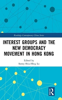 Interest Groups and the New Democracy Movement Hong Kong