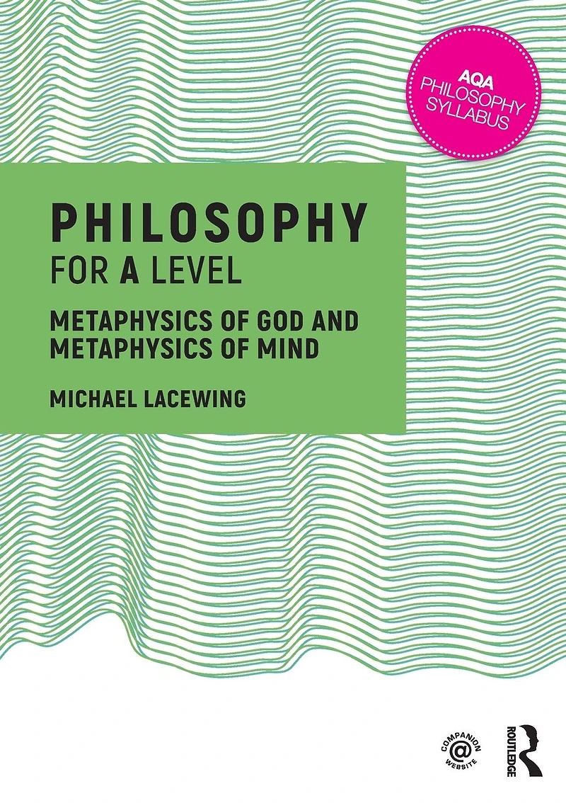 Philosophy for A Level: Metaphysics of God and Mind