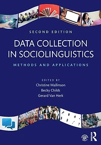 Data Collection Sociolinguistics: Methods and Applications, Second Edition