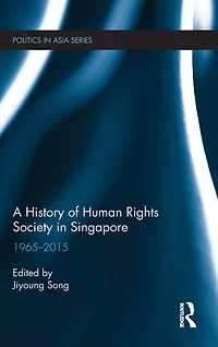 A History of Human Rights Society Singapore: 1965-2015