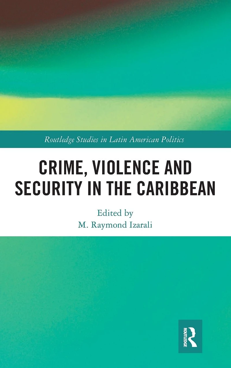 Crime, Violence and Security the Caribbean