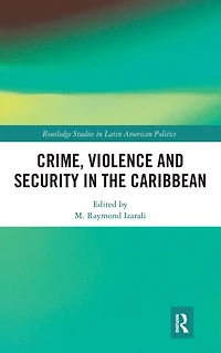 Crime, Violence and Security the Caribbean