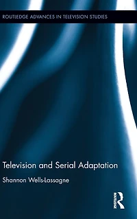Television and Serial Adaptation