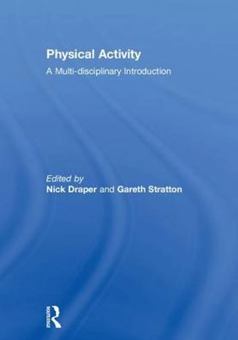 Physical Activity: A Multi-disciplinary Introduction